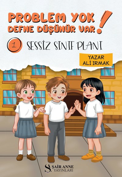 Problem Yok Defne Düşünür Var! 1: Sessiz Sınıf Planı kapağı